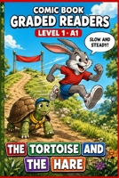 The Tortoise and the Hare: Comic Book Graded Reader to Learn English, Level 1 A1.: A Graded Reader for Adult Learners (Level A1) - Easy English ... · A1 (Beginner) — Comic Book Graded Readers.) B0HFKS7LN5 Book Cover