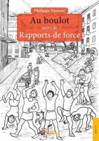 "Au boulot" suivi de "Rapports de force" (French Edition) 2354858124 Book Cover