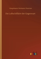 Die Luftschiffahrt Der Gegenwart 1141778726 Book Cover