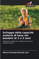 Sviluppo delle capacità motorie di base nei bambini di 2 o 3 anni 6206987787 Book Cover