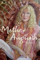 Mother Anguish: A Memoir 0704374498 Book Cover