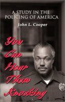 You Can Hear Them Knocking: A Study in the Policing of America 059517034X Book Cover