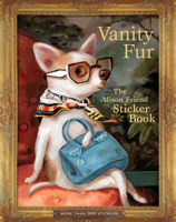 Vanity Fur: The Alison Friend Sticker Book 152353530X Book Cover