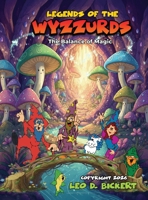 Legends of the Wyzzurds: The Balance of Magic B0H9XWT9HR Book Cover