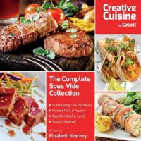 The Complete Sous Vide Collection 0995558647 Book Cover