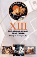 Thirteen: The Apollo Flight That Failed 0801850975 Book Cover