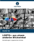 LGBTQ+ aus einem anderen Blickwinkel (German Edition) 6206614220 Book Cover