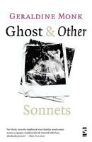 Ghost & Other Sonnets (Salt Modern Poets) 1844717321 Book Cover