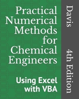 Practical Numerical Methods for Chemical Engineers: Using Excel with VBA 148207012X Book Cover