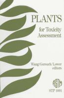 Plants for Toxicity Assessment (Astm Special Technical Publication// Stp) 0803113978 Book Cover
