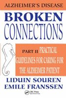 Broken Connections: Alzheimer's Disease: Part II 9026513712 Book Cover