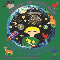 ASTRAREL, THE LITTLE ALIEN. B0F281HSHJ Book Cover