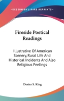 Fireside Poetical Readings 1245792709 Book Cover