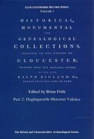 Historical, Monumental And Genealogical Collections Relative To The County Of Gloucester 0900197307 Book Cover