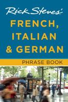 Rick Steves' French, Italian, and German Phrase Book and Dictionary