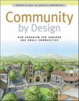 Community By Design: New Urbanism for Suburbs and Small Communities 007134523X Book Cover