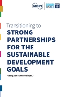 Transitioning to Strong Partnerships for the Sustainable Development Goals 3038978825 Book Cover