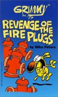 Grimmy: Revenge of the Fireplugs (Mother Goose And Grimm) 081254935X Book Cover