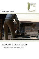 La porte des Siècles (French Edition) 6630170814 Book Cover
