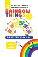 (La) Bilingual Training (Beginner Readers) RAINBOW THINGS: 6-in-1 Books B0BXNJ5G2R Book Cover