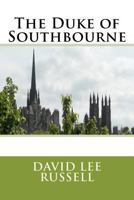 The Duke of Southbourne 146638008X Book Cover