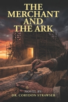 The Merchant and The Ark B0H92HVTYH Book Cover