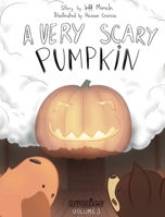 A Very Scary Pumpkin 0996811559 Book Cover