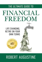 The Ultimate Guide to Financial Freedom B0957DJ9GX Book Cover