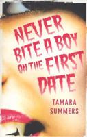 Never Bite a Boy on the First Date 0061721549 Book Cover