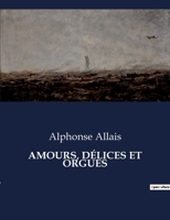 Amours Delices Et Orgues 1974281477 Book Cover