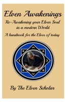 Elven Awakenings: Re-Awakening Your Elven Soul in a Modern World B08DC63Q48 Book Cover