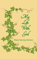 My Life with God 1312553030 Book Cover