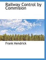 Railway Control by Commision 1534796320 Book Cover