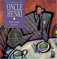 Les fantaisies de l'oncle Henri 1550371428 Book Cover