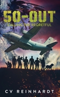 50-Out: Calling the Regretful: Book 1: 50-Out 1942935218 Book Cover