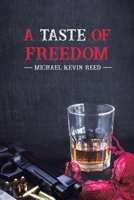 A Taste of Freedom 1638295425 Book Cover