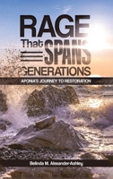 Rage that Spans Generations: Aponia's Journey to Restoration 1961392518 Book Cover