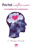Portal interior: Meditación autónoma (Spanish Edition) 6125112748 Book Cover