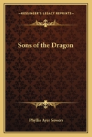 Sons of the Dragon 1162785640 Book Cover