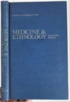 Medicine and Ethnology: Selected Essays 0801813077 Book Cover