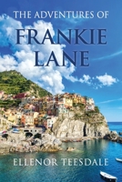 The Adventures Of Frankie Lane 0645130834 Book Cover