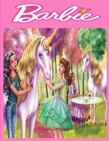 Barb�e: Coloring Book 100+ Great Coloring Pages For Kids, Teens, Adults And Any Fan Of Barb�e. Amazing Drawings Of Characters, Creatures And Others B09SBVCBK7 Book Cover