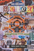 D.E.T.O.X.: DETOXING YOUR LIFE IN 5 FACETS TO FIND YOUR PURPOSE 1965319440 Book Cover