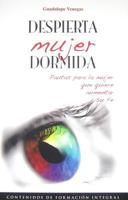 Despierta Mujer Dormida 1935405403 Book Cover