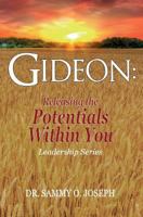 Gideon: Releasing the Potentials Within You 0956729827 Book Cover