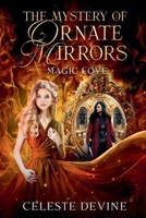 The Mystery of Ornate Mirrors (Paranormal Romance) B0F2CMYH43 Book Cover