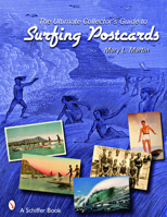 The Ultimate Collector's Guide to Surfing Postcards 076432909X Book Cover