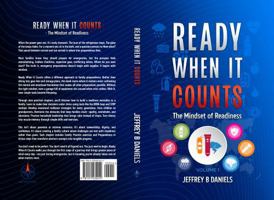 Ready When It Counts - The Mindset of Readiness 1971432016 Book Cover