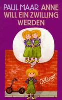 Anne will ein Zwilling werden: Geschichten und Bildergeschichten von Anne und Hannes 3789119555 Book Cover