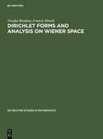 Dirichlet Forms and Analysis on Wiener Space 3110129191 Book Cover